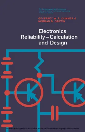 Dummer / Griffin / Hiller |  Electronics Reliability-Calculation and Design | eBook | Sack Fachmedien
