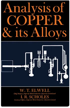 Elwell / Scholes |  Analysis of Copper and Its Alloys | eBook | Sack Fachmedien