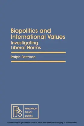 Pettman / Somit |  Biopolitics and International Values | eBook | Sack Fachmedien