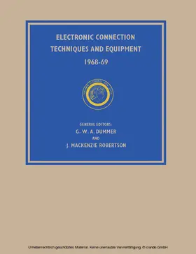 Dummer / Mackenzie Robertson |  Electronic Connection Techniques and Equipment 1968-69 | eBook | Sack Fachmedien