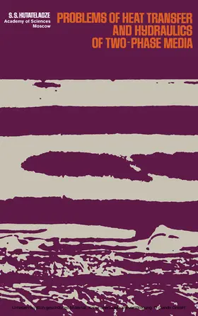 Kutateladze |  Problems of Heat Transfer and Hydraulics of Two-Phase Media | eBook | Sack Fachmedien