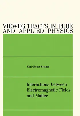 Steiner / Stumpf |  Interactions between Electromagnetic Fields and Matter | eBook | Sack Fachmedien