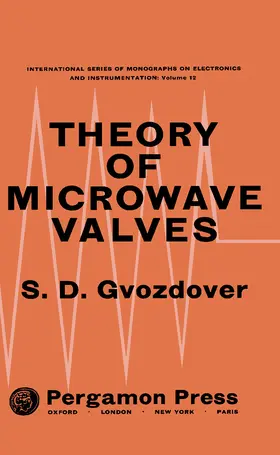 Gvozdover / Fry / Higinbotham |  Theory of Microwave Valves | eBook | Sack Fachmedien
