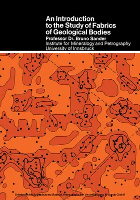Sander |  An Introduction to the Study of Fabrics of Geological Bodies | eBook | Sack Fachmedien