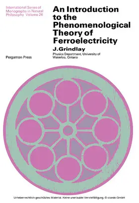 Grindlay / Ter Haar |  An Introduction to the Phenomenological Theory of Ferroelectricity | eBook | Sack Fachmedien