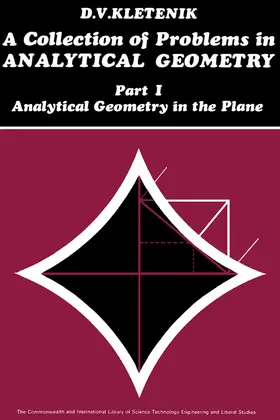 Kletenik / Langford / Maxwell |  A Collection of Problems in Analytical Geometry | eBook | Sack Fachmedien