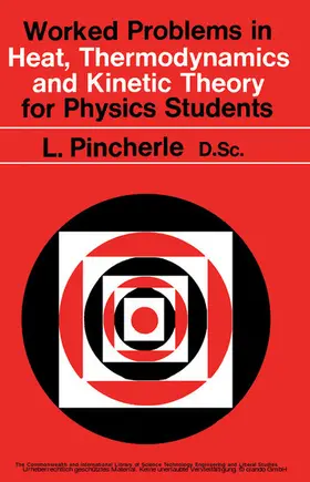 Pincherle / Ashhurst / Green |  Worked Problems in Heat, Thermodynamics and Kinetic Theory for Physics Students | eBook | Sack Fachmedien