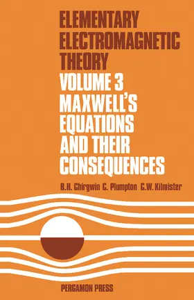 Chirgwin / Plumpton / Kilmister |  Maxwell's Equations and Their Consequences | eBook | Sack Fachmedien