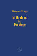 Sanger |  Motherhood in Bondage | eBook | Sack Fachmedien
