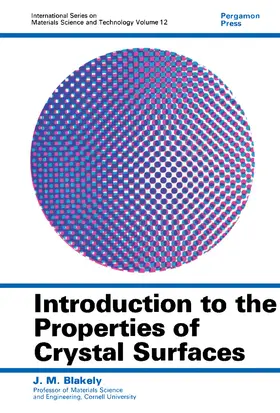 Blakely / Owen |  Introduction to the Properties of Crystal Surfaces | eBook | Sack Fachmedien