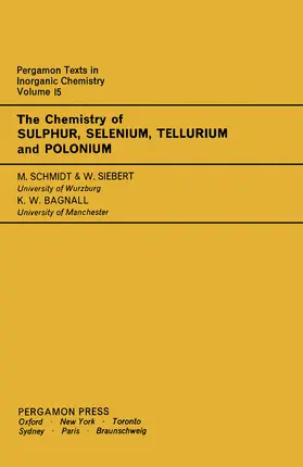 Schmidt / Siebert / Bagnall |  The Chemistry of Sulphur, Selenium, Tellurium and Polonium | eBook | Sack Fachmedien