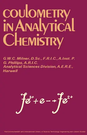 Milner / Phillips / Magee |  Coulometry in Analytical Chemistry | eBook | Sack Fachmedien