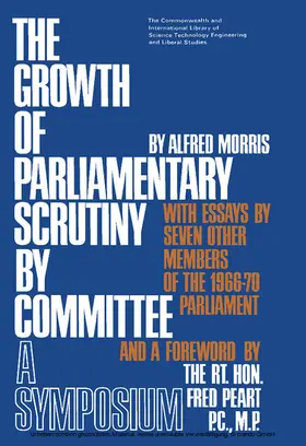 Morris |  The Growth of Parliamentary Scrutiny by Committee | eBook | Sack Fachmedien