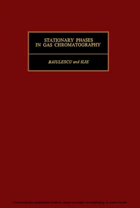Baiulescu / Ilie / Belcher |  Stationary Phases in Gas Chromatography | eBook | Sack Fachmedien