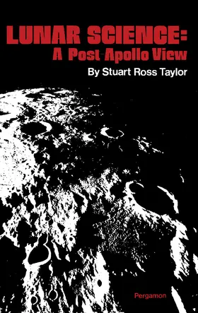 Taylor |  Lunar Science: A Post - Apollo View | eBook | Sack Fachmedien