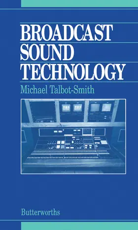 Talbot-Smith |  Broadcast Sound Technology | eBook | Sack Fachmedien