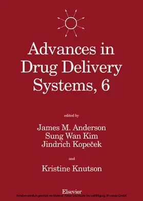 Anderson / Kim / Kopecek |  Advances in Drug Delivery Systems, 6 | eBook | Sack Fachmedien