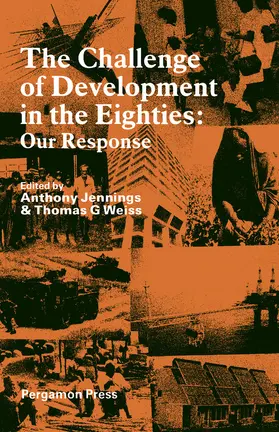 Jennings / Weiss |  The Challenge of Development in the Eighties Our Response | eBook | Sack Fachmedien