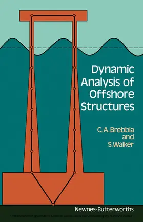 Brebbia / Walker |  Dynamic Analysis of Offshore Structures | eBook | Sack Fachmedien