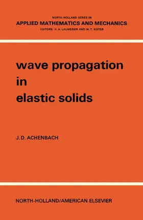 Achenbach / Lauwerier / Koiter |  Wave Propagation in Elastic Solids | eBook | Sack Fachmedien