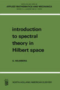 Helmberg |  Introduction to Spectral Theory in Hilbert Space | eBook | Sack Fachmedien