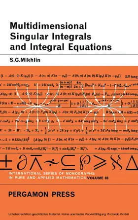 Mikhlin / Sneddon / Stark |  Multidimensional Singular Integrals and Integral Equations | eBook | Sack Fachmedien