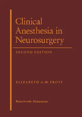 Frost |  Clinical Anesthesia in Neurosurgery | eBook | Sack Fachmedien
