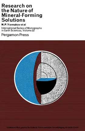 Yermakov / Roedder |  Research on the Nature of Mineral-Forming Solutions | eBook | Sack Fachmedien