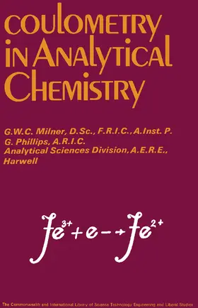 Milner / Phillips / Magee |  Coulometry in Analytical Chemistry | eBook | Sack Fachmedien