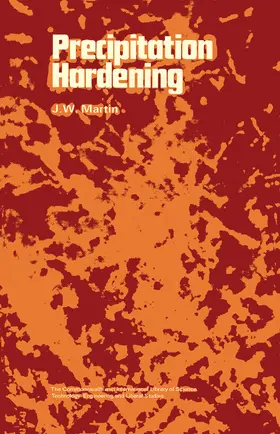Martin / Hume-Rothery |  Precipitation Hardening | eBook | Sack Fachmedien