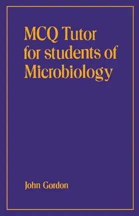 Gordon |  MCQ Tutor for Students of Microbiology | eBook | Sack Fachmedien