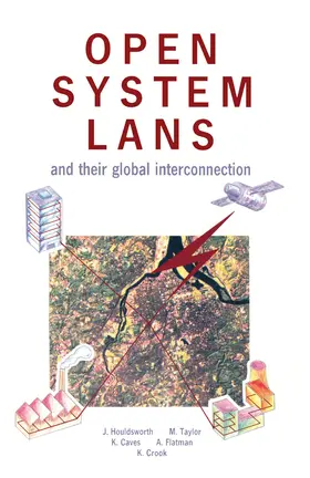 Houldsworth / Taylor / Caves |  Open System LANs and Their Global Interconnection | eBook | Sack Fachmedien