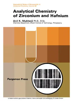 Mukherji / Belcher / Frieser |  Analytical Chemistry of Zirconium and Hafnium | eBook | Sack Fachmedien