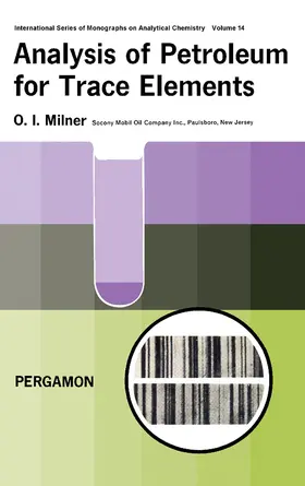 Milner / Belcher / Gordon |  Analysis of Petroleum for Trace Elements | eBook | Sack Fachmedien