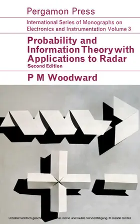 Woodward / Fry / Higinbotham |  Probability and Information Theory, with Applications to Radar | eBook | Sack Fachmedien