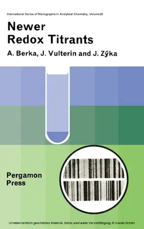 Berka / Vulterin / Zýka |  Newer Redox Titrants | eBook | Sack Fachmedien