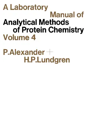 Alexander / Lundgren |  A Laboratory Manual of Analytical Methods of Protein Chemistry | eBook | Sack Fachmedien