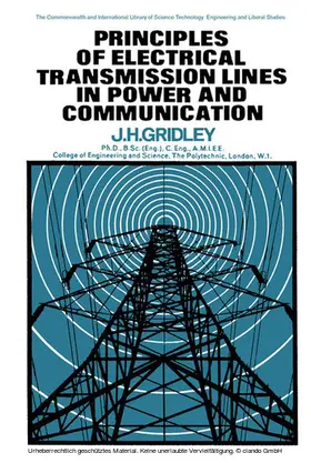 Gridley / Hammond |  Principles of Electrical Transmission Lines in Power and Communication | eBook | Sack Fachmedien