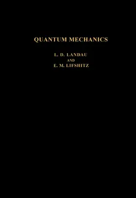 Landau / Lifshitz |  Quantum Mechanics | eBook | Sack Fachmedien