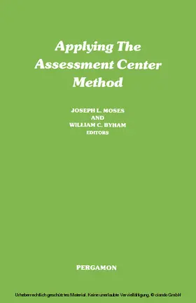 Moses / Byham |  Applying the Assessment Center Method | eBook | Sack Fachmedien