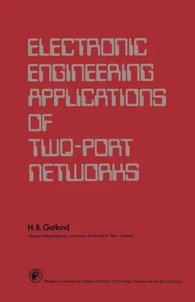 Gatland / Hammond |  Electronic Engineering Applications of Two-Port Networks | eBook | Sack Fachmedien