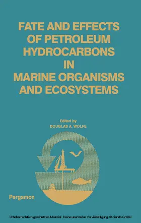 Wolfe |  Fate and Effects of Petroleum Hydrocarbons in Marine Ecosystems and Organisms | eBook | Sack Fachmedien