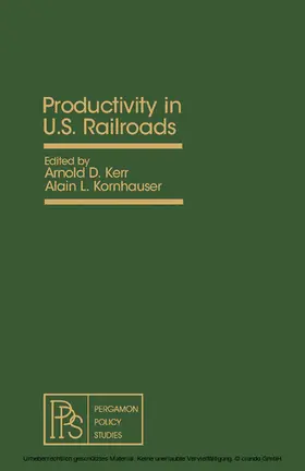 Kerr / Kornhauser |  Productivity in U.S. Railroads | eBook | Sack Fachmedien