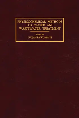 Pawlowski |  Physicochemical Methods for Water and Wastewater Treatment | eBook | Sack Fachmedien