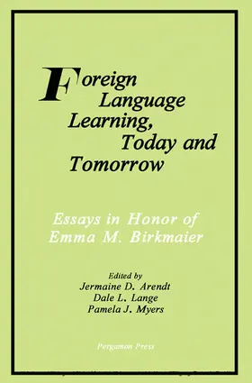 Arendt / Lange / Myers |  Foreign Language Learning, Today and Tomorrow | eBook | Sack Fachmedien