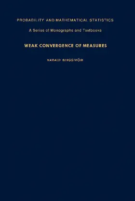 Bergström / Birnbaum / Lukacs |  Weak Convergence of Measures | eBook | Sack Fachmedien