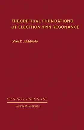 Harriman / Loebl |  Theoretical Foundations of Electron Spin Resonance | eBook | Sack Fachmedien