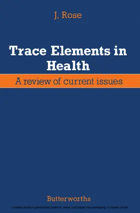 Rose |  Trace Elements in Health | eBook | Sack Fachmedien