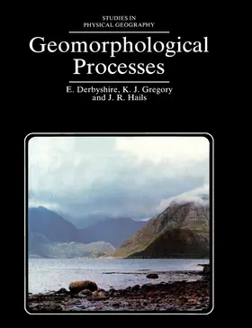 Derbyshire / Gregory / Hails |  Geomorphological Processes | eBook | Sack Fachmedien