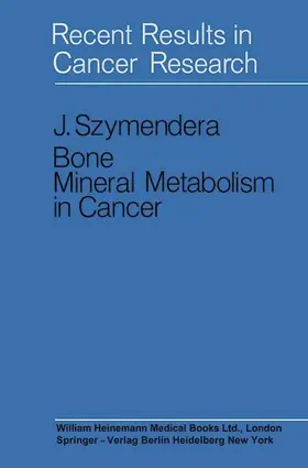 Szymendera / Allfrey / Allgöwer |  Bone Mineral Metabolism in Cancer | eBook | Sack Fachmedien